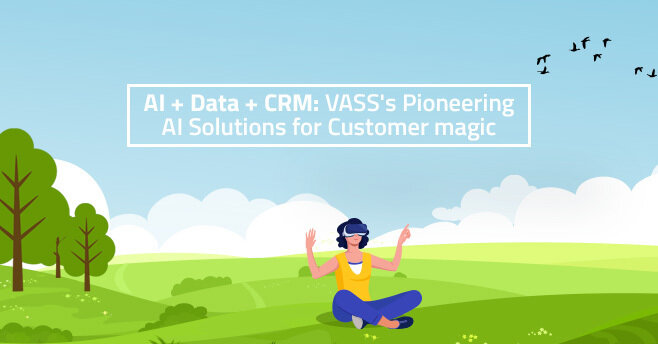 Vass pioneering AI Solutions for Customer Magic